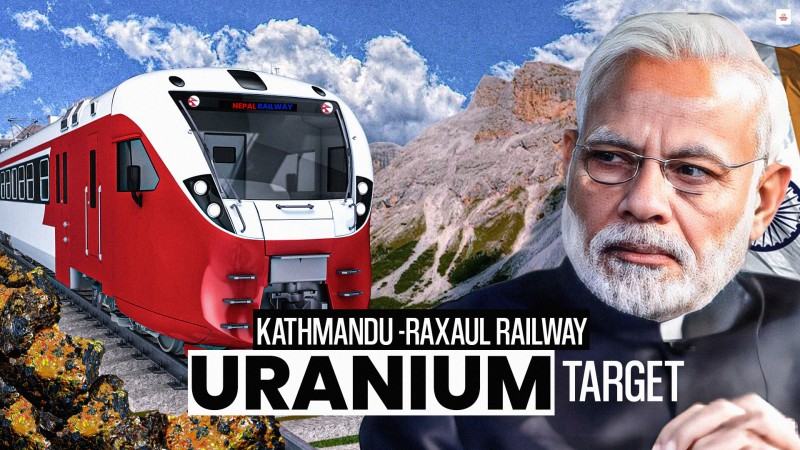 रक्सौल–काठमाडौं रेलमार्ग किन मोडियो युरेनियम खानीतिर ?